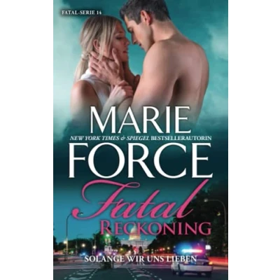 Abbildung von Fatal Reckoning Solange wir uns lieben (Fatal Serie, Band 14)
