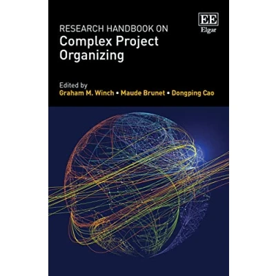 Abbildung von Research Handbook on Complex Project Organizing (Research Handbooks in Business and Management)