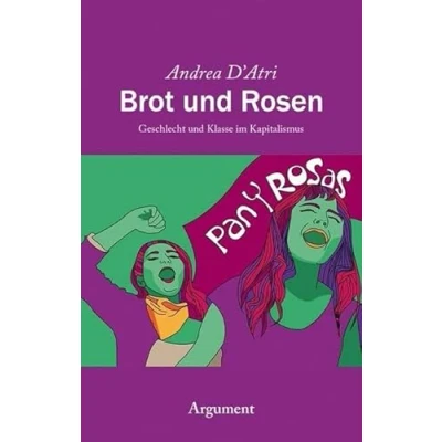 Abbildung von Brot und Rosen: Geschlecht Klasse im Kapitalismus