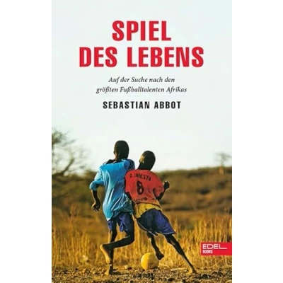Abbildung von Spiel des Lebens: Auf der Suche nach den größten Fußballtalenten Afrikas