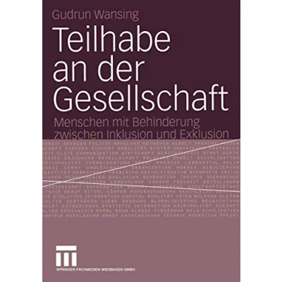 Abbildung von Teilhabe an der Gesellschaft: Menschen mit Behinderung zwischen Inklusion und Exklusion (German Edition)