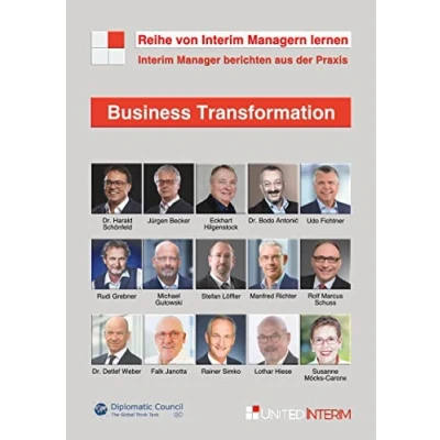 Abbildung von Business Transformation: Interim Manager berichten aus der Praxis: Von Managern lernen
