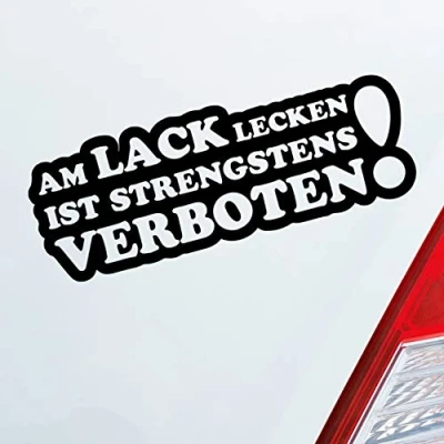 Abbildung von Hellweg Druckerei Am Lack lecken ist strengstens verboten! Auto Aufkleber Sticker Heckscheibenaufkleber