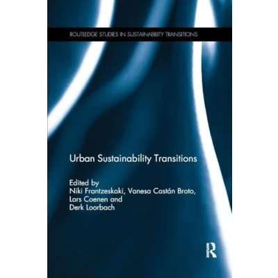 Abbildung von Urban Sustainability Transitions (Routledge Studies in Transitions, 5)