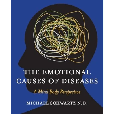 Abbildung von The Emotional Causes of Diseases: A Mind Body Perspective