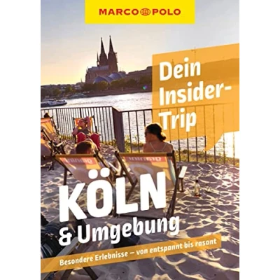 Abbildung von MARCO POLO Insider Trips Köln &amp; Umgebung: Besondere Erlebnisse von entspannt bis rasant