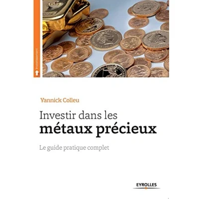 Abbildung von Investir dans les métaux précieux: Le guide pratique complet.