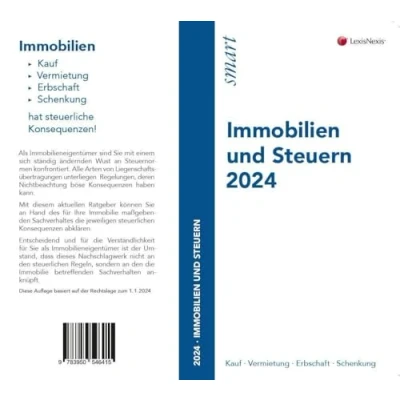 Abbildung von Immobilien und Steuern 2024: Kauf Vermietung Erbschaft Schenkung