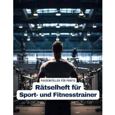 Abbildung von Ein Kreuzworträtsel Buch für Sport und Fitnesstrainer mit Begriffen aus dem Berufsalltag.: Rätsel Knobelei in einem Kreuzworträtselheft Sporttrainer.