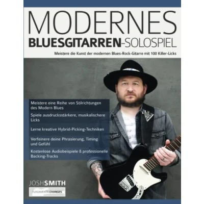 Abbildung von Modernes Bluesgitarren Solospiel: Meistere die Kunst der modernen Blues Rock Gitarre mit 100 Killer Licks