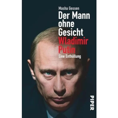 Abbildung von Der Mann ohne Gesicht: Wladimir Putin Eine Enthüllung