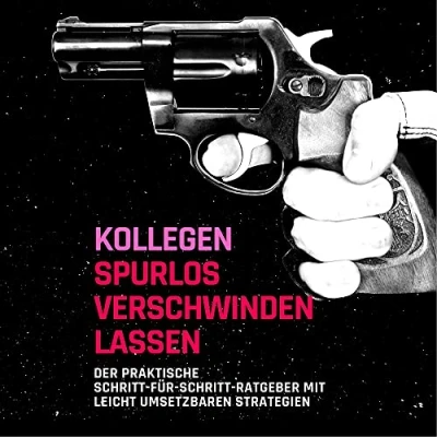 Abbildung von Kollegen spurlos verschwinden lassen: Der praktische Schritt für Ratgeber mit leicht umsetzbaren Strategien