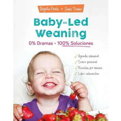 Abbildung von Baby led weaning: 0% Dramas, 100% soluciones: soluciones / Zero Hundreds of Solutions (Embarazo, bebé y crianza)