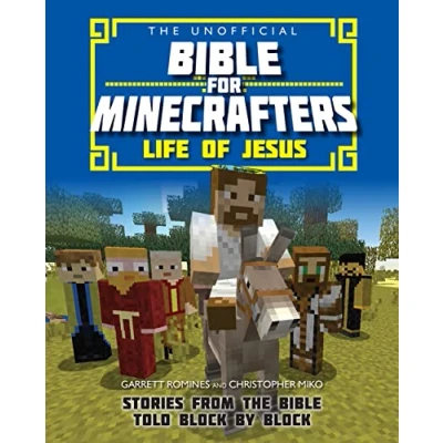 Abbildung von the Unofficial Bible for Minecrafters: Life of Jesus: Stories from told block by