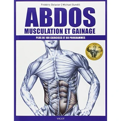 Abbildung von Abdos, musculation et gainage: Plus de 100 exercices 60 programmes