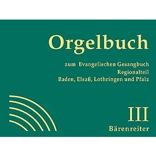 Abbildung von Orgelbuch zum Evangelischen Gesangbuch. Regionalteil Baden, Pfalz, Elsaß, Lothringen