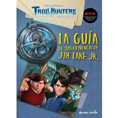 Abbildung von Trollhunters. Cuentos de Arcadia. La guía supervivencia Jim Lake Junior (Dreamworks. Trollhunters)