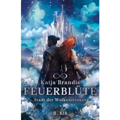 Abbildung von Feuerblüte Stadt der Wolkentrinker: Fantasy Trilogie ab 12 Jahren von Bestsellerautorin Katja Brandis