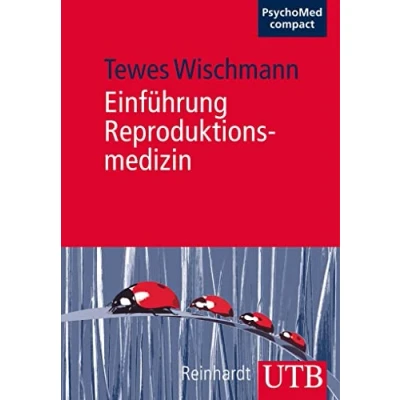 Abbildung von Einführung Reproduktionsmedizin: Medizinische Grundlagen Psychosomatik Psychosoziale Aspekte (PsychoMed compact)