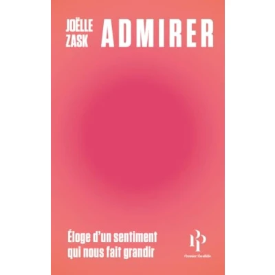 Abbildung von Admirer Éloge d&#039;un sentiment qui nous fait grandir: Eloge grandir