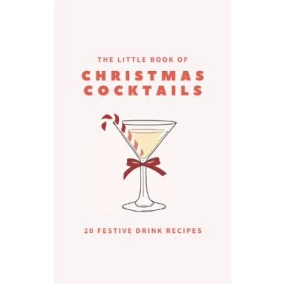 Abbildung von The Little Book of Christmas Cocktails: 20 Festive Drink Recipes