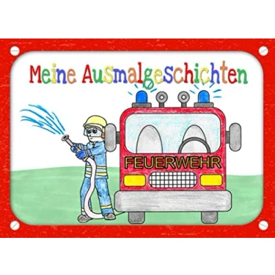 Abbildung von Meine Ausmalgeschichten Feuerwehr: Ausmalbilder für Kinder ab 3 Jahren