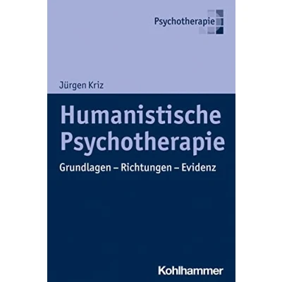 Abbildung von Humanistische Psychotherapie: Theorien, Methoden, Wirksamkeit (Therapie &amp; Beratung)