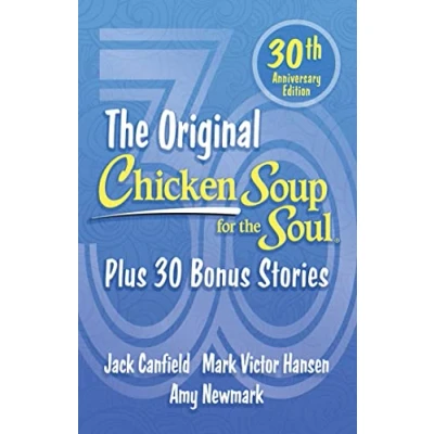 Abbildung von Chicken Soup for the Soul 30th Anniversary Edition: Plus 30 Bonus Stories