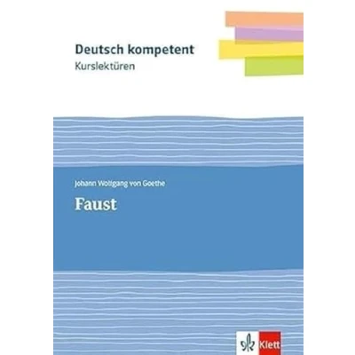 Abbildung von Kurslektüre Johann Wolfgang von Goethe: Faust: Lektüre mit Erarbeitungskapiteln und Abiturwissen Klassen 11 13 (Deutsch kompetent)