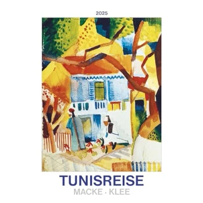 Abbildung von Alpha Edition Tunisreise Macke: Klee 2025 Bildkalender, 42x56cm, Kalender mit hochwertigen Kunstabbildungen für jeden Monat, internationales Kalendarium, von den Künstlern uund Macke