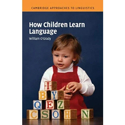 Abbildung von How Children Learn Language (CAMBRIDGE APPROACHES TO LINGUISTICS)