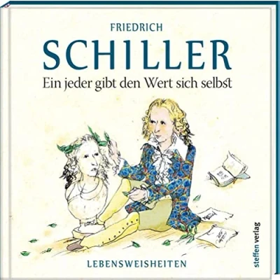 Abbildung von Ein jeder gibt den Wert sich selbst: Lebensweisheiten (Literarische Lebensweisheiten)