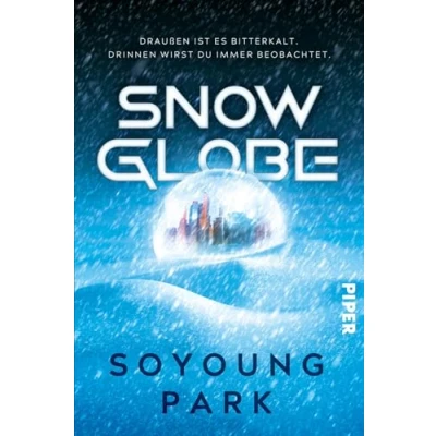 Abbildung von Snowglobe: Dystopischer Thriller in einer Welt voller Eis und Schnee