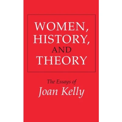 Abbildung von Women, History, and Theory: The Essays of Joan Kelly (Women in Culture Society)