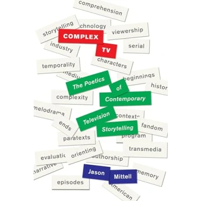 Abbildung von Complex TV: The Poetics of Contemporary Television Storytelling