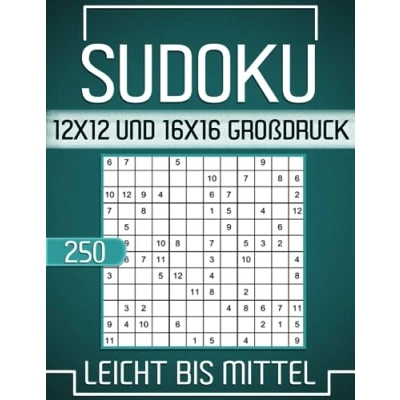 Abbildung von 250 Sudoku 12x12 und 16x16 Großdruck Leicht Bis Mittel: mit Lösungen.