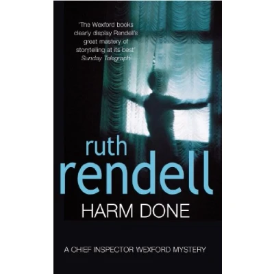 Abbildung von Harm Done: a hugely absorbing and compelling Wexford mystery from the award winning queen of crime, Ruth Rendell (Wexford, 17)