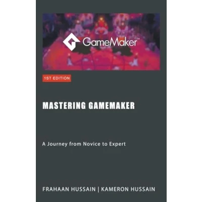 Abbildung von Mastering GameMaker: A Journey from Novice to Expert