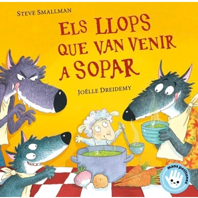 Abbildung von Els llops que van venir a sopar (L&#039;ovelleta va sopar. Llibre de cartró) (Mans petitones)
