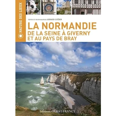 Abbildung von la NORMANDIE de Seine A Giverny et au pays BRAY: à Bray