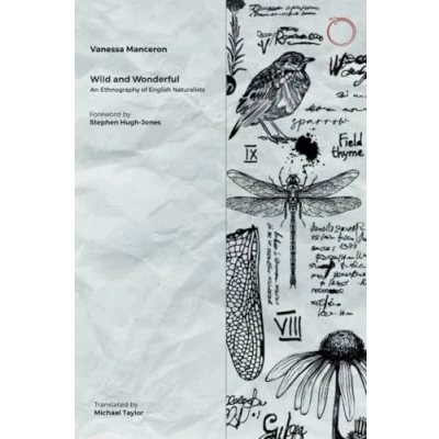 Abbildung von Wild and Wonderful: An Ethnography of English Naturalists