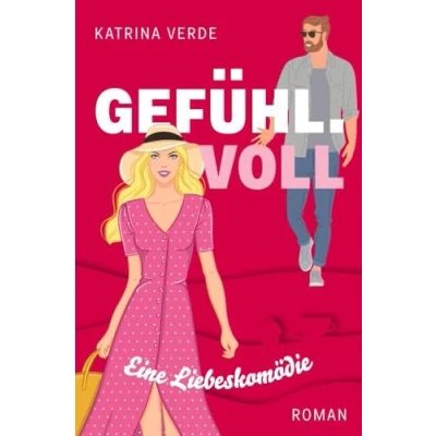 Abbildung von Gefühlvoll: Eine zweite Chance für die Liebe (Die Sinn.Voll Serie)