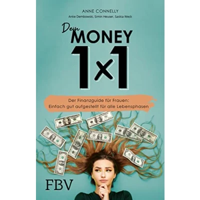 Abbildung von Dein Money 1x1: Der Finanzguide für Frauen: Einfach gut aufgestellt alle Lebenslagen