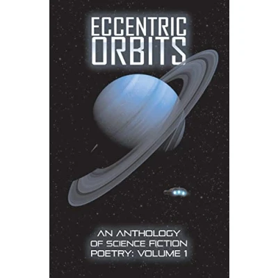 Abbildung von Eccentric Orbits: An Anthology Of Science Fiction Poetry: Poetry Volume 1