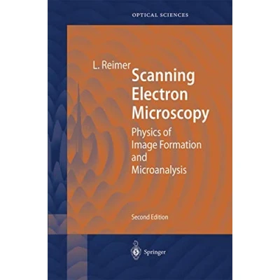Abbildung von Scanning Electron Microscopy: Physics of Image Formation and Microanalysis (Springer Series in Optical Sciences, Band 45)