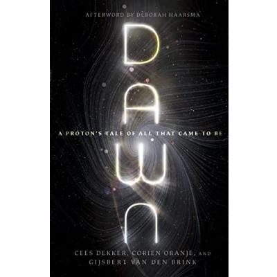 Abbildung von Dawn: A Proton&#039;s Tale of All That Came to Be (Biologos Books on Science and Christianity)
