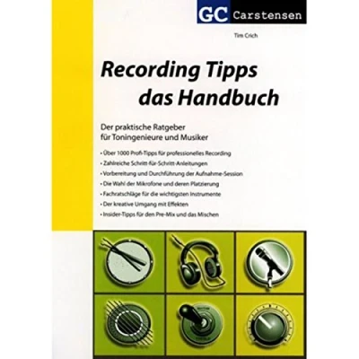 Abbildung von Recording Tipps das Handbuch: Der praktische Ratgeber für Toningenieure und Musiker (Factfinder Serie)