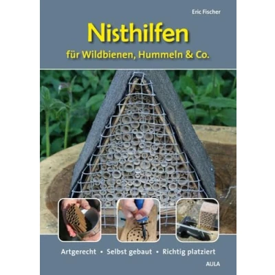 Abbildung von Nisthilfen für Wildbienen, Hummeln &amp; Co.: Artgerecht Selbst gebaut Richtig platziert