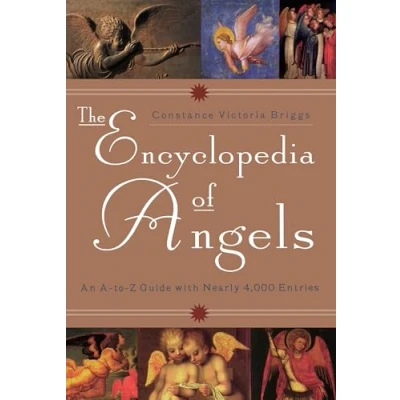 Abbildung von The Encyclopedia of Angels: An A to Z Guide with Nearly 4,000 Entries