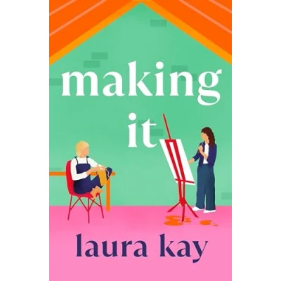Abbildung von Making It: Hilarious and heartfelt, the perfect summer romcom